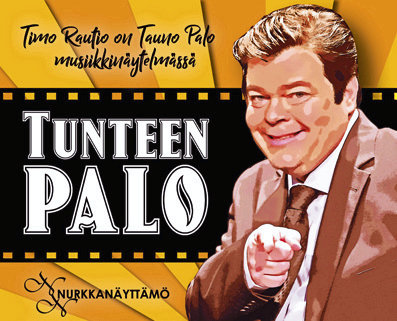 Nurkkanäyttämön Tunteen Palo -musiikkinäytelmssä Taunoa Palon roolissa on Timo Rautio.