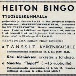 Bingo oli iso juttu 1970-luvulla ja palkinnotkin saattoivat olla melkoisia. Heiton Bingossa (kaksi kertaa viikossa!) oli tarjolla kalusto makuuhuoneeseen. Ilmoitus Rantapohjassa 11.1.1973.